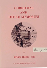 Christmas and Other Memories (Aeronwy Thomas)
