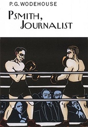 Psmith, Journalist (P.G. Wodehouse)