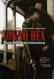 Jonah Hex, Vol. 1: Face Full of Violence (Justin Gray)