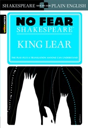 No Fear Shakespeare: King Lear (William Shakespeare)