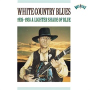 White Country Blues, 1926-1938: A Lighter Shade of Blue