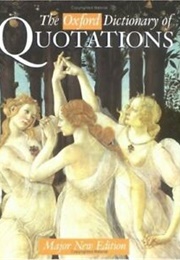 The Oxford Dictionary of Quotations (Knowles, E. (Ed))