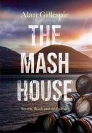 The Mash House (Alan Gillespie)