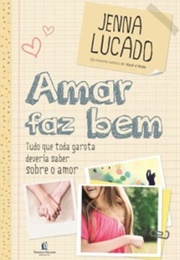 Amar Faz Bem (Jenna Lucado)