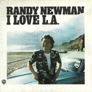 I Love L.A. - Randy Newman