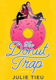 The Donut Trap (Julie Tieu)