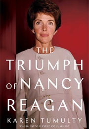 The Triumph of Nancy Reagan (Karen Tumulty)