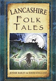 Lancashire Folk Tales (Jennie Bailey & David England)