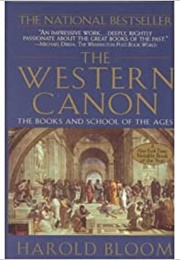 The Western Canon: The Books and School of the Ages (Harold Bloom)