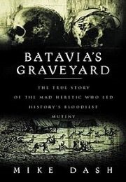 Batavia&#39;s Graveyard (Mike Dash)