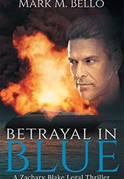 Betrayal in Blue (Mark M. Bello)