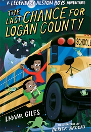 The Last Chance for Logan County (Lamar Giles)