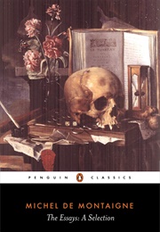 The Essays: A Selection (Michel De Montaigne)