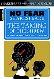 No Fear Shakespeare: The Taming of the Shrew (William Shakespeare)