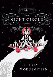 The Night Circus (Erin Morgenstern)