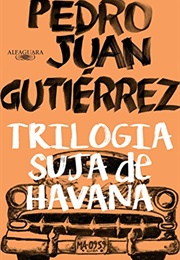 Trilogia Suja De Havana (Pedro Ruan Gutiérrez)