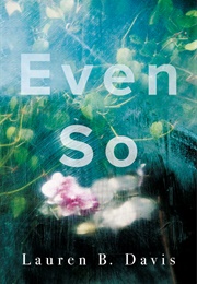 Even So (Lauren B. Davis)