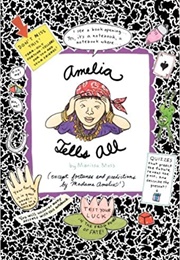 Amelia Tells All (Marissa Moss)