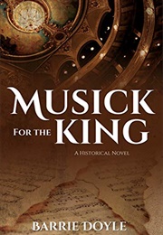 Musick for the King (Barrie Doyle)