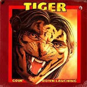 Tiger - Goin' Down Laughing