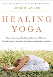 Healing Yoga (Loren Fishman)