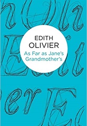 As Far as Jane's Grandmother's (Edith Olivier)