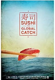 Sushi: The Global Catch (2012)