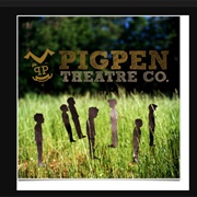 Pig Pen Theatre Co. - Crow