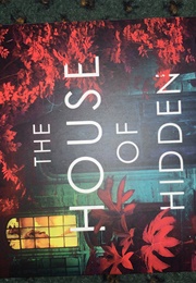 The House of Hidden Secrets (C E Rose)