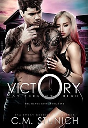 Victory at Prescott High (C.M. Stunich)