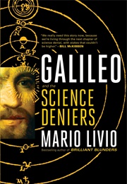 Galileo and the Science Deniers (Mario Livio)