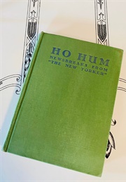 Ho Hum: Newsbreaks From the New Yorker (E.B. White, O. Soglow)