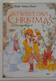 The Twelve Days of Christmas (Little Golden Book)