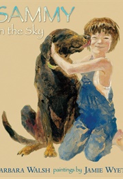 Sammy in the Sky (Barbara Walsh)
