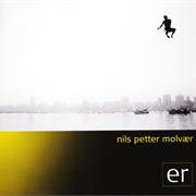 Nils Petter Molvær - ER