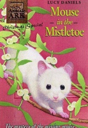Mouse in the Mistletoe (Lucy Daniels)