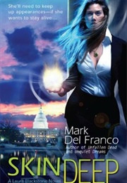 Skin Deep (Laura Blackstone #1) (Mark Del Franco)