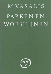 Parken En Woestijnen (M Vasalis)