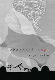 Charcoal Boys (Roger Mello)