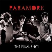 The Final Riot! (Paramore, 2008)