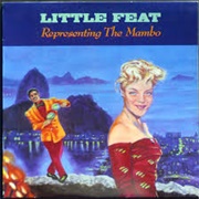 Little Feat - Representing the Mambo
