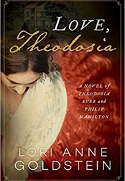 Love, Theodosia (Lori Anne Goldstein)
