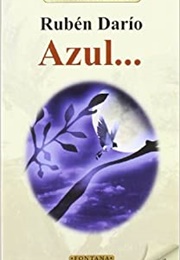 Azul... (Ruben Dario - Nicaragua)