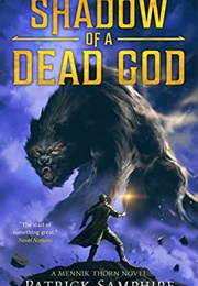Shadow of a Dead God (Patrick Samphire)
