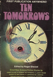 Ten Tomorrows: Great New Science Fiction Stories (Roger Elwood (Ed))
