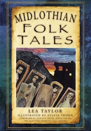 Midlothian Folk Tales (Lea Taylor)