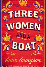 Three Women and a Boat (Anne Youngson)