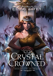 Crystal Crowned (Elise Kova)