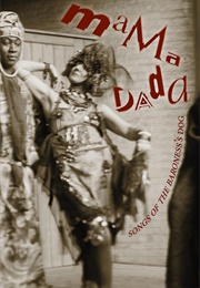 Mama Dada: Songs of the Baroness's Dog (Jan Horner)