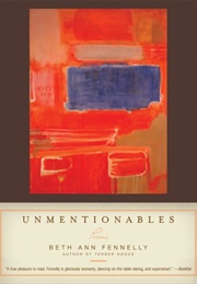 Unmentionables (Beth Ann Fennelly)